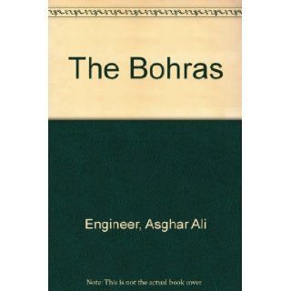 The Bohras Asghar Ali Engineer 9780706908367 Books