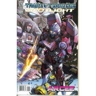 Transformers Spotlight   Arcee (IDW Publishing) Simon Furman, Alex Milne Books