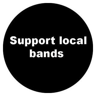 Music Themed   Support Local Bands    Button 