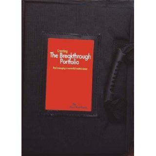 The Breakthrough Portfolio 1st (first) Edition by Thurlbeck, Ken published by Cengage Learning (2006) Books