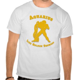 Aquarius Like Golden Showers T Shirt