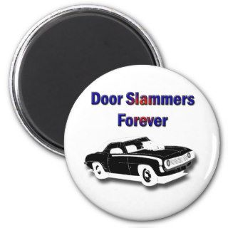 Door Slammers Forever Magnets
