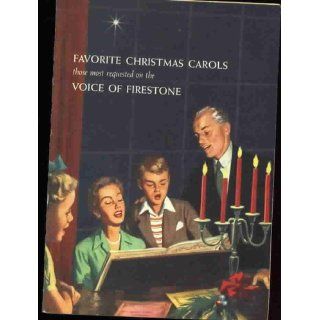 Favorite Christmas Carols Those Most Requested on the Voice of Firestone Firestone Books
