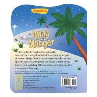 Away in a Manger (A VeggieTales Book) Traditional, Lisa Reed, Randle Paul Bennett 9780824918828 Books