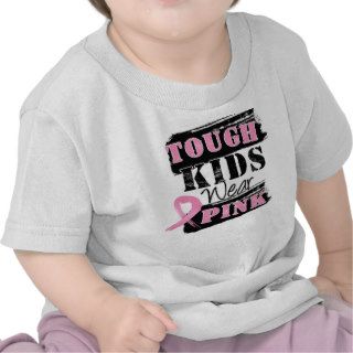 Tough Kids Wear Pink   Breast Cancer Awareness Tee Shirt