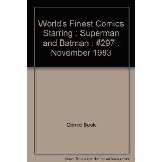 World's Finest Comics Starring  Superman and Batman  #297  November 1983 Comic Book Books