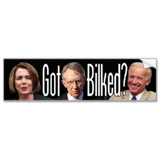 Got Bilked? (Three of the Stooges) Bumper Stickers
