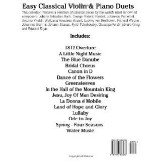 Easy Classical Violin & Piano Duets Featuring music of Bach, Mozart, Beethoven, Strauss and other composers. (9781466307933) Javier Marc Books