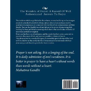 The Wonders of Prayer A Record Of Well Authenticated And Wonderful Answers To Prayer D. W. Whittle et al. 9781482512281 Books