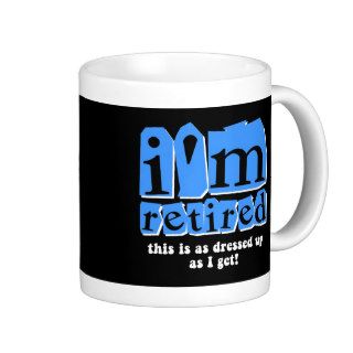 Funny retirement coffee mugs