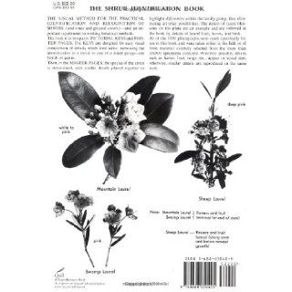 The Shrub Identification Book The Visual Method for the Practical Identification of Shrubs, Including Woody Vines and Ground Covers George W. Symonds, A. W. Merwin 9780688050405 Books