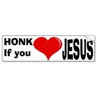 honk if you love jesus bumper stickers