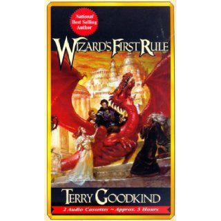 Wizard's First Rule (Sword of Truth, Book 1) Terry Goodkind, Dick Hill 9781578151318 Books