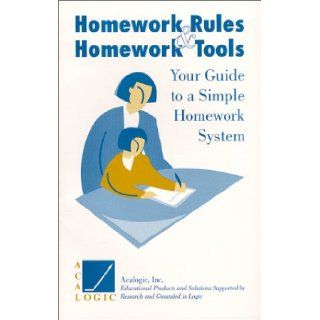 Homework Rules and Homework Tools Your Guide to a Simple Homework System Michael S. Wendt 9780967697000 Books