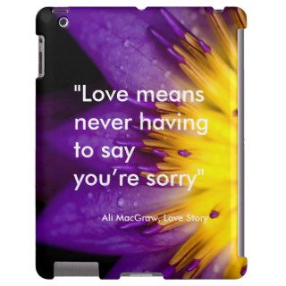 Love means never having to say you’re sorry quote