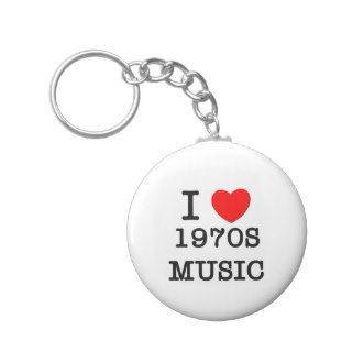 I Love 1970s Music Key Chains