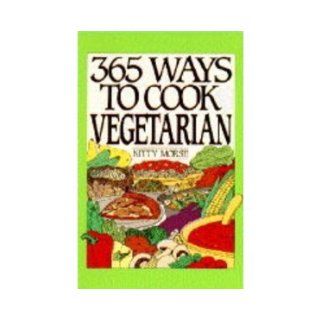 365 Ways to Cook Vegetarian Kitty Morse Books