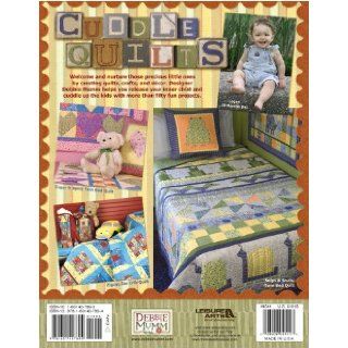 Cuddle Quilts for Little Girls and Boys (Leisure Arts #4541) Debbie Mumm, Leisure Arts 9781601407894 Books