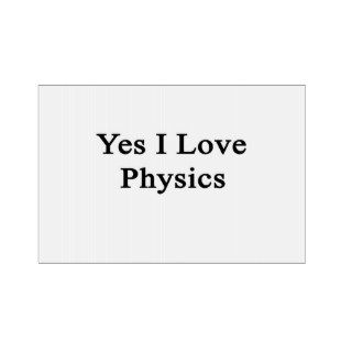 Yes I Love Physics Lawn Sign