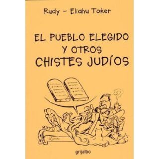 Pueblo elegido y otros cuentos judios / Chosen People Jews and other Stories (Spanish Edition) Marcelo D. Rudaeff 9789502802916 Books