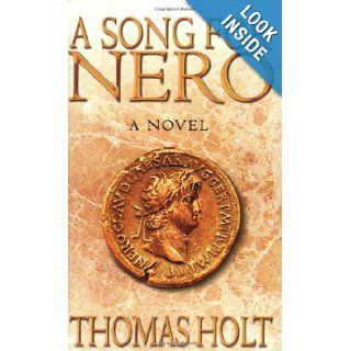 A Song for Nero A Novel Thomas Holt 9780349116143 Books