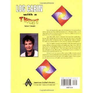 Log Cabin With A Twist Barbara Kaempfer 9780891458555 Books