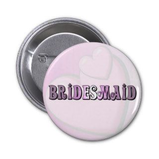 BRIDESMAID LETTERS ON HEARTS BACKGROUND PINBACK BUTTONS