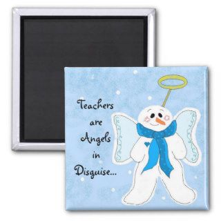 Teachers are Angels in DisguiseRefrigerator Magnets