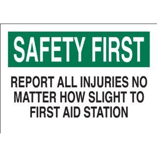 Brady 22652 Plastic First Aid Sign, 7" X 10", Legend "Report All Injuries No Matter How Slight To First Aid Station" Industrial Warning Signs