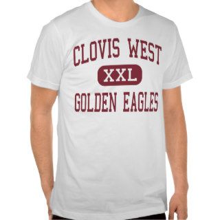 Clovis West   Golden Eagles   High   Fresno Shirt