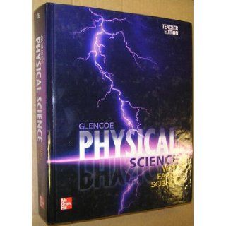 Glencoe Physical Science with Earth Science Teacher Edition Feather 9780078962936 Books
