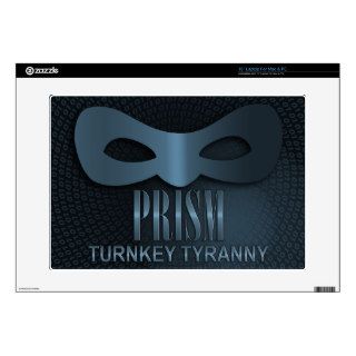 PRISM   "TURNKEY TYRANNY" 15" LAPTOP DECALS