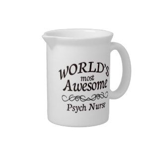 World's Most Awesome Psych Nurse Beverage Pitchers