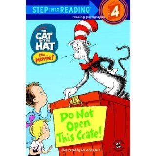 The Cat in the Hat Do Not Open This Crate (Step into Reading, Step 4) (9780375824883) Stephen Krensky, Aristides Ruiz Books