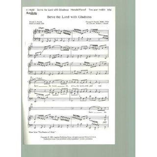 Serve The Lord With Gladness, Two part treble (SHEET MUSIC) (11 4630) Handel/Powell Books