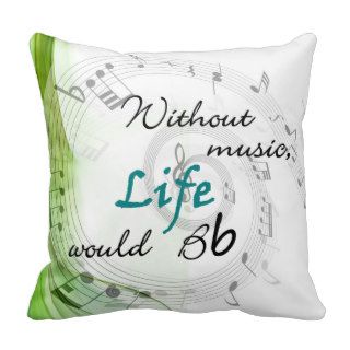 Without Music, Life Would Bb Pillow