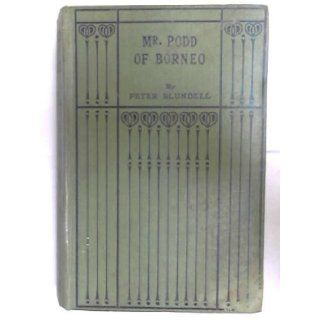 Mr Podd of Borneo Peter Blundell Books