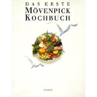 Das Erste Movenpick Kochbuch 9783517010274 Books