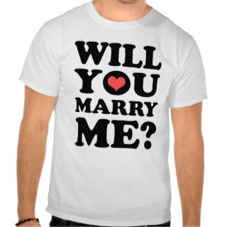 Will You Marry Me Light T Shirt