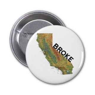 California   Broke Pinback Buttons