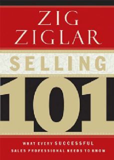 Selling 101 What Every Successful Sales Professional Needs to Know (Hardcover) Precision Series Sales/Marketing