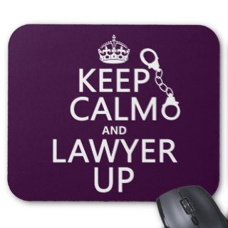 Keep Calm and Lawyer Up (any color) Mousepad