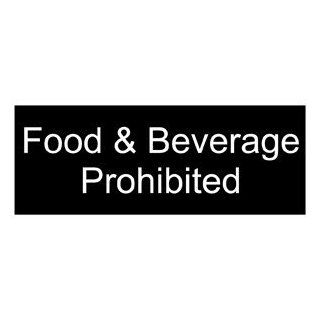 Food & Beverage Prohibited Engraved Sign EGRE 355 WHTonBLK  Business And Store Signs 