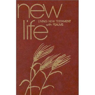 New Life Living New Testament with Psalms 9780842346931 Books