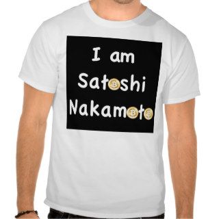 I am Satoshi Nakamoto  Men's T Shirt