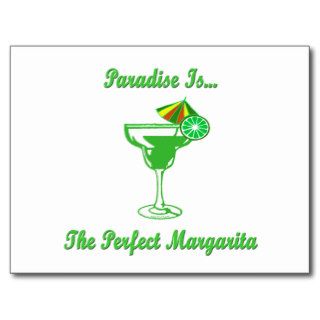 Cocktail Humor Paradise Is The Perfect Margarita Post Cards
