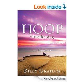 Hoop vir elke dag 365 Dagstukkies (Afrikaans Edition) eBook Billy Graham Kindle Store
