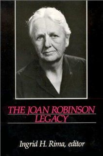 The Joan Robinson Legacy (9780873326117) Ingrid Hahne Rima Books