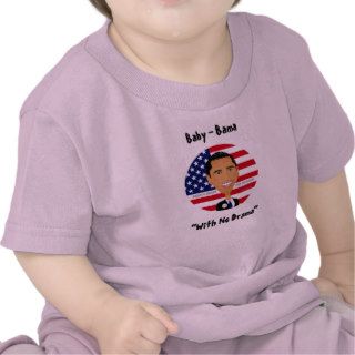 Barack Obama   shirt, Baby   Bama, "With No Drama"