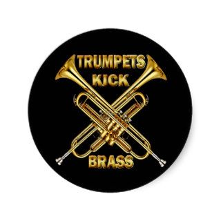 Trumpets Kick Brass Round Stickers